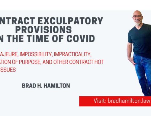 CONTRACT EXCULPATORY PROVISIONS  IN THE TIME OF COVID